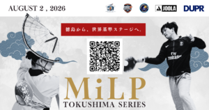 MiLP Tokushima Series （DUPR 12 OPEN ）