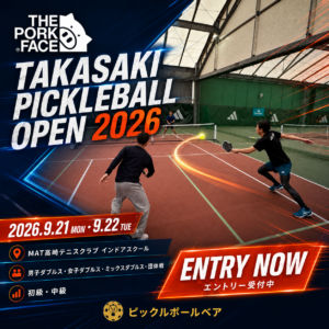 THE PORK FACE TAKASAKI PICKLEBALL OPEN 2026